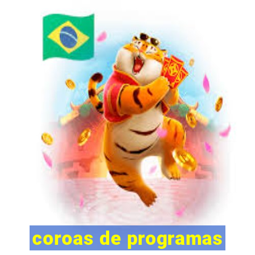 coroas de programas